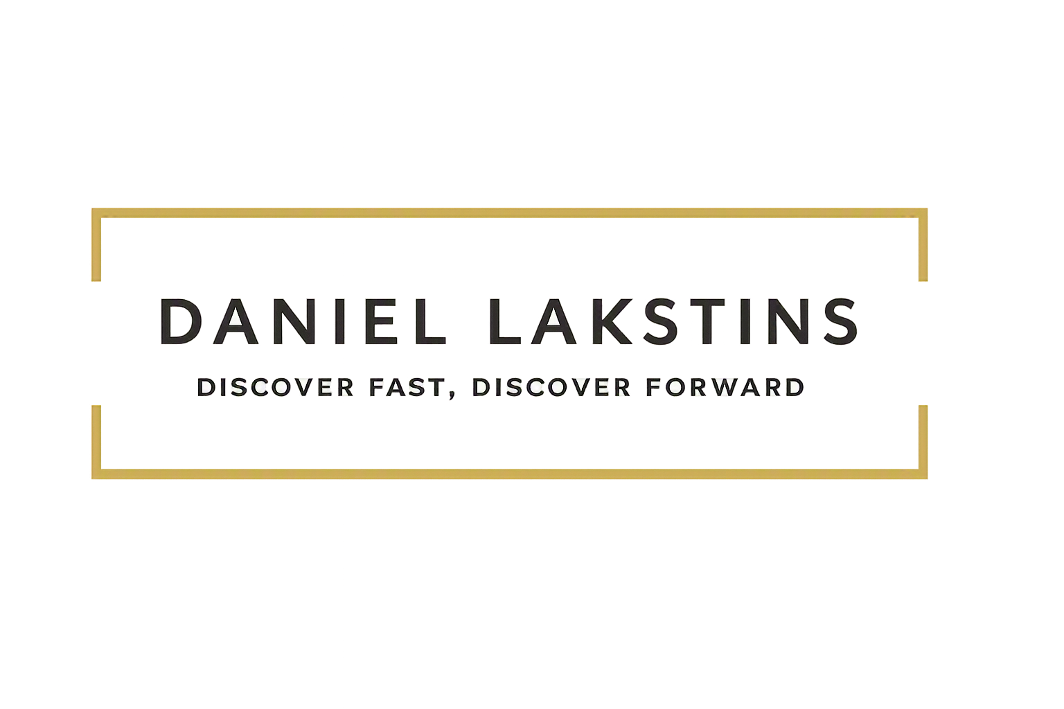 Daniel Lakstins — Discover Fast, Discover Forward
